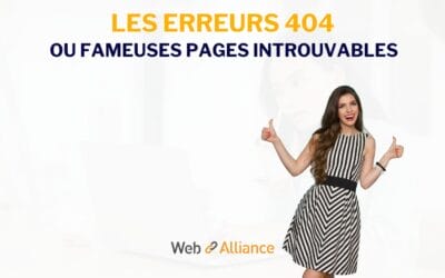 Les erreurs 404 ou fameuses pages introuvables