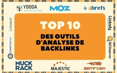 TOP 10 : Outils d’analyse de backlinks SEO