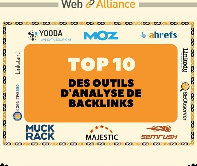 TOP 10 : Outils d’analyse de backlinks SEO