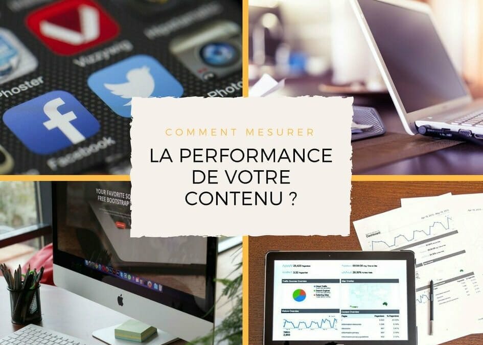 Content marketing: comment mesurer la performance de votre contenu ?