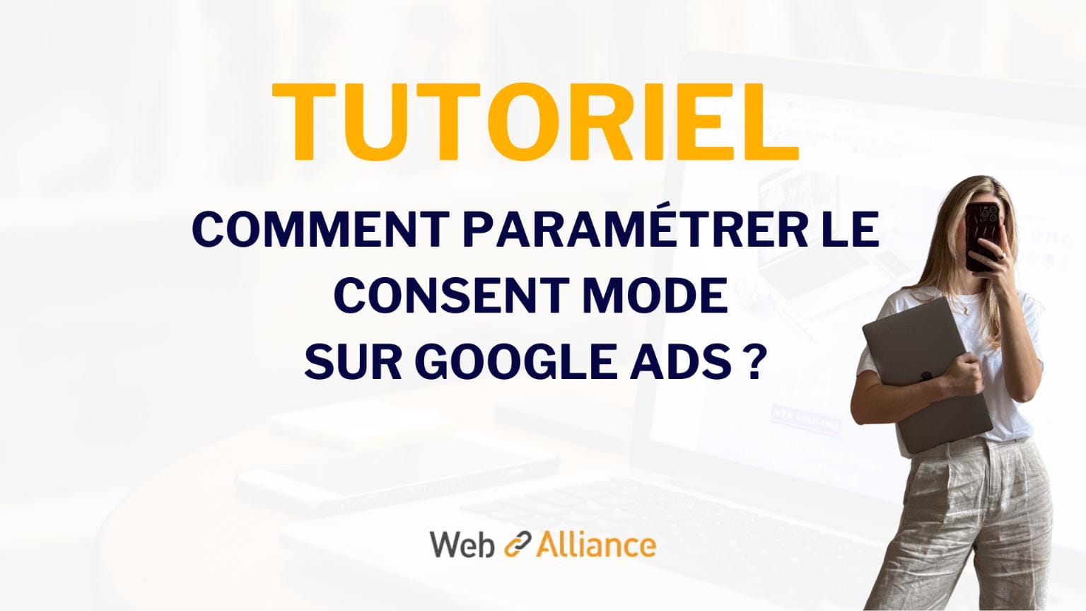 tutoriel consent mode google