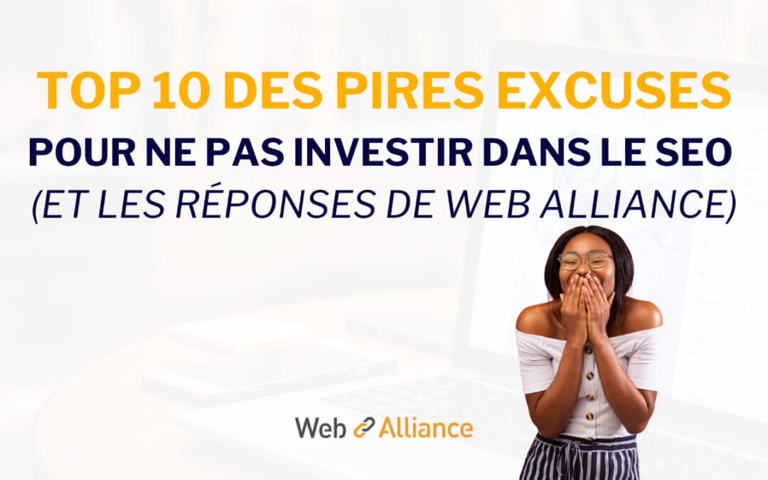 Top 10 des idées reçues sur le SEO (et comment Web Alliance y répond)