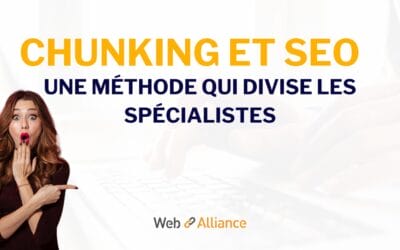 Chunking et SEO : une méthode qui divise les spécialistes