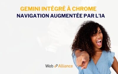 Gemini intégré à Chrome : la nouvelle ère de la navigation augmentée par l’IA