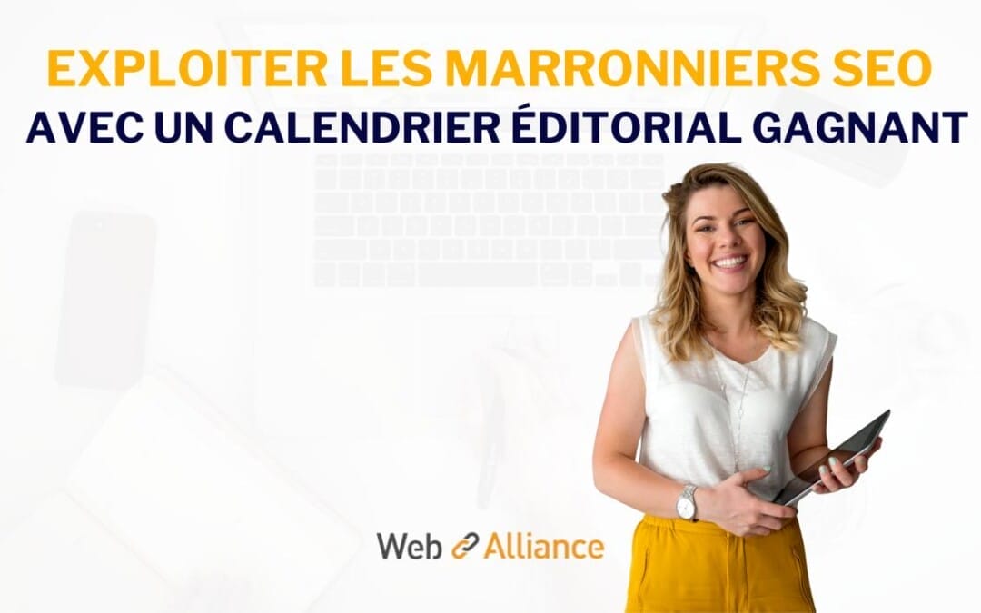 Exploiter les marronniers SEO : planifier un calendrier éditorial gagnant